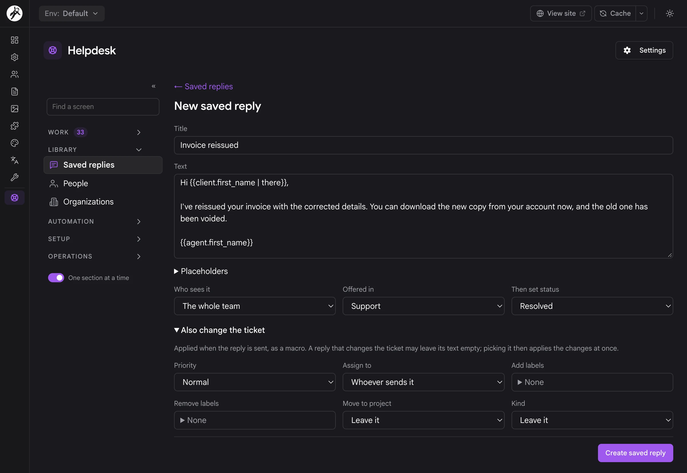 A saved reply editor that also sets the status, priority and assignee when it's sent